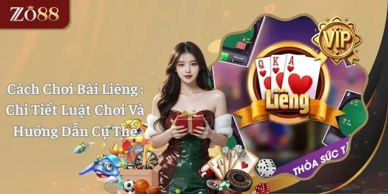 Cách Chơi Bài Liêng - Chi Tiết Luật Chơi Và Hướng Dẫn Cụ Thể